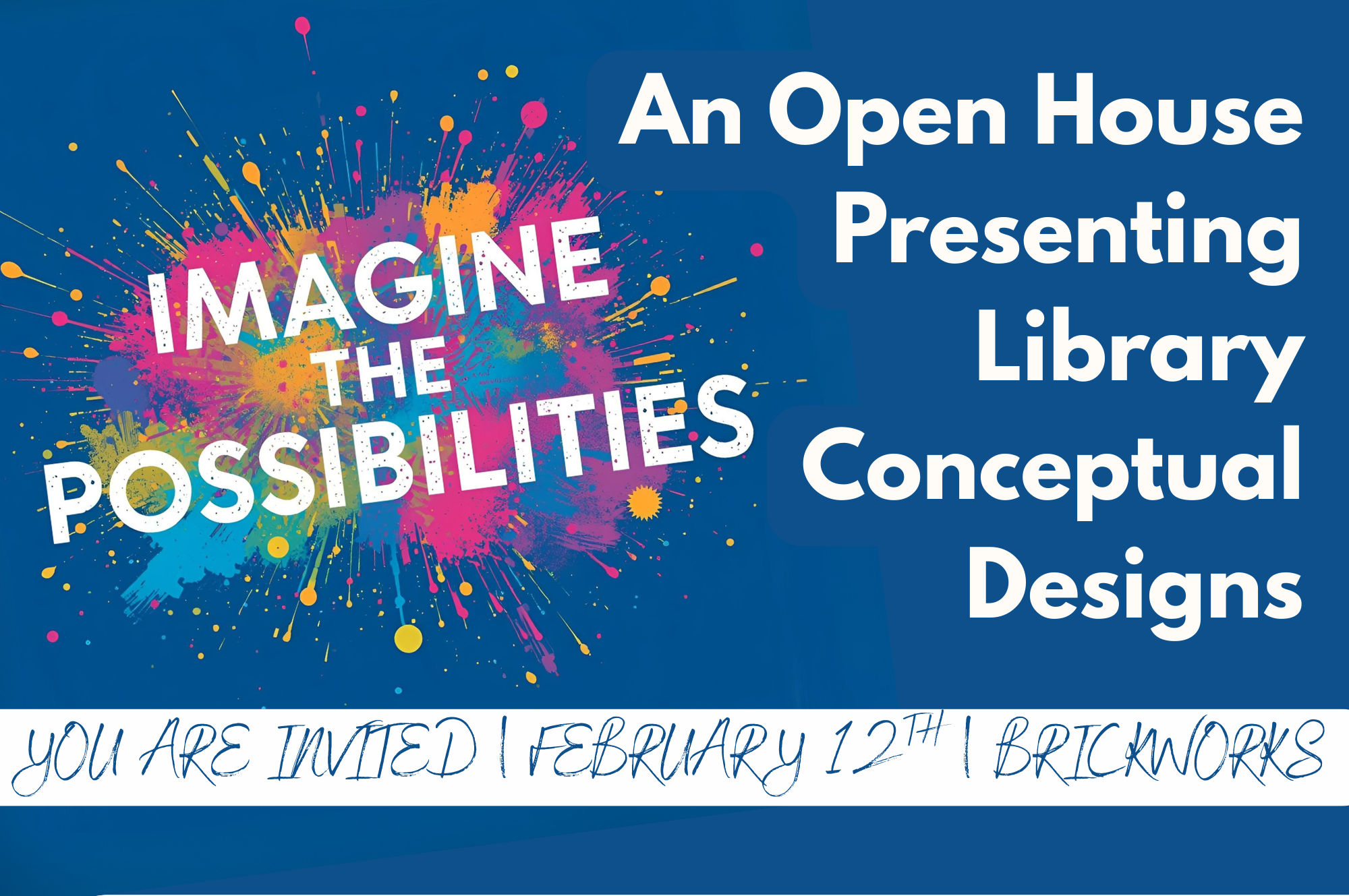 2026 Library Open House Library Open House